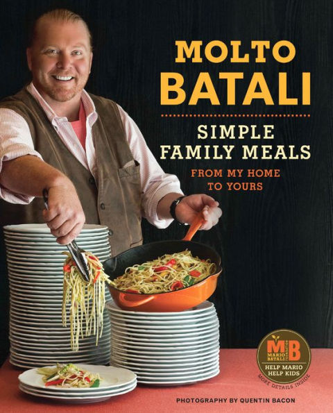 Molto Batali: Simple Family Meals from My Home to Yours