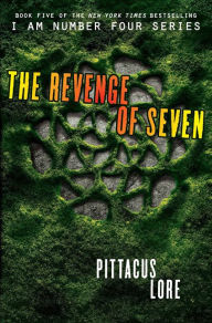 Title: The Revenge of Seven (Lorien Legacies Series #5), Author: Pittacus Lore