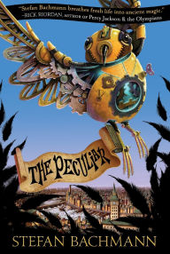 Title: The Peculiar, Author: Stefan Bachmann