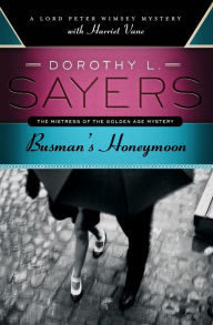 Busman's Honeymoon (Lord Peter Wimsey Series #11)