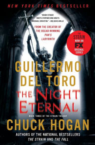 Title: The Night Eternal (Strain Trilogy #3), Author: Guillermo del Toro