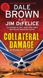 Title: Collateral Damage, Author: Dale Brown