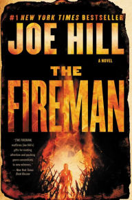 Title: The Fireman: A Novel, Author: Joe Hill