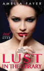 Lust in the Library: An Erotic Novella