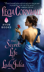 Title: The Secret Life of Lady Julia, Author: Lecia Cornwall