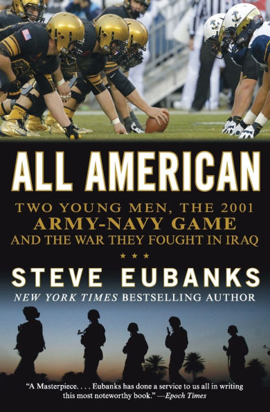 All American: Two Young Men, the 2001 Army-Navy Game and the War They Fought in Iraq