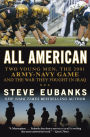 All American: Two Young Men, the 2001 Army-Navy Game and the War They Fought in Iraq