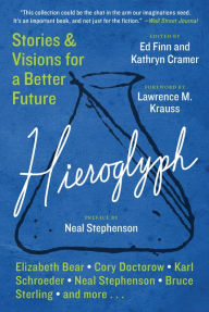 Title: Hieroglyph: Stories and Visions for a Better Future, Author: Ed Finn