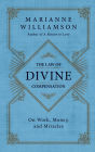 The Law of Divine Compensation: On Work, Money, and Miracles