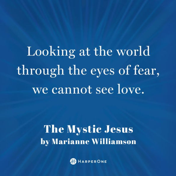 The Mystic Jesus: The Mind of Love
