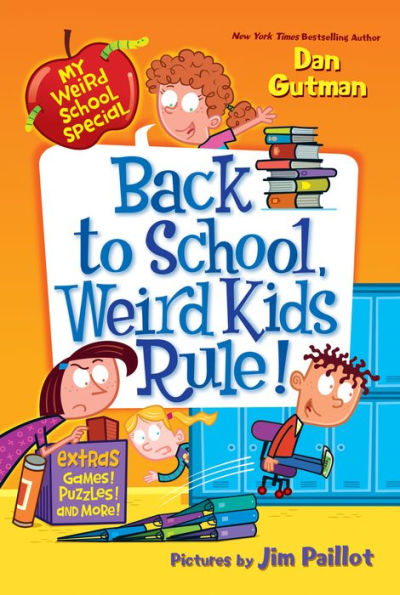 Back to School, Weird Kids Rule! (My Weird School Special Series)