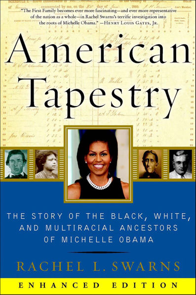 American Tapestry: The Story of the Black, White, and Multiracial Ancestors of Michelle Obama