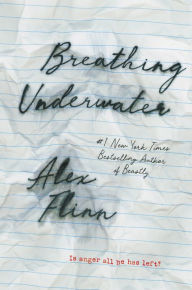 Title: Breathing Underwater, Author: Alex Flinn