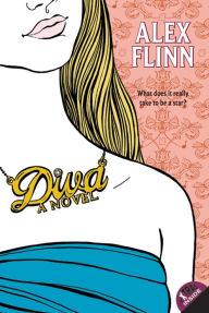 Title: Diva, Author: Alex Flinn