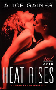 Heat Rises: A Cabin Fever Novella