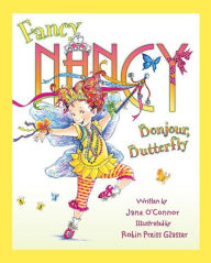 Title: Bonjour, Butterfly (Fancy Nancy Series), Author: Jane O'Connor