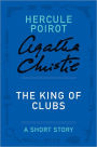 The King of Clubs (A Hercule Poirot Short Story