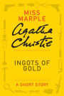 Ingots of Gold: A Miss Marple Short Story