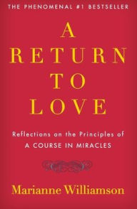 Title: A Return to Love, Author: Marianne Williamson