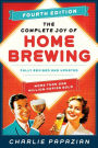 The Complete Joy of Homebrewing Fourth Edition: Fully Revised and Updated