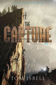 Title: The Capture (Prey Trilogy #2), Author: Tom Isbell