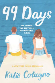 Title: 99 Days, Author: Katie Cotugno