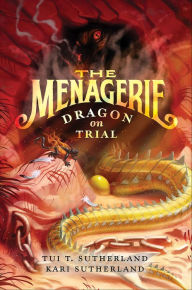 Title: Dragon on Trial (The Menagerie Series #2), Author: Tui T. Sutherland