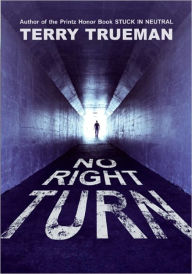 Title: No Right Turn, Author: Terry Trueman