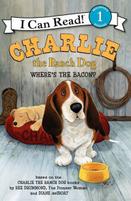 Title: Where's the Bacon? (Charlie the Ranch Dog Series), Author: Ree Drummond