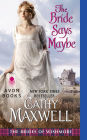 The Bride Says Maybe (Brides of Wishmore Series #2)