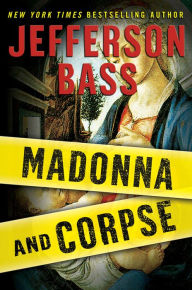 Title: Madonna and Corpse (Novella), Author: Jefferson Bass
