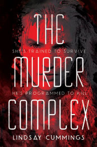 Title: The Murder Complex (Murder Complex Series #1), Author: Lindsay Cummings
