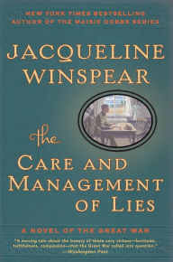 The Care and Management of Lies: A Novel of the Great War