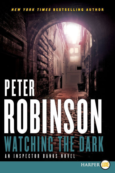 Watching the Dark (Inspector Alan Banks Series #20)