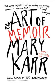 Title: The Art of Memoir, Author: Mary Karr