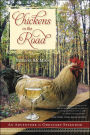 Chickens in the Road: An Adventure in Ordinary Splendor