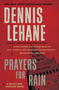 Title: Prayers for Rain (Patrick Kenzie and Angela Gennaro Series #5), Author: Dennis Lehane