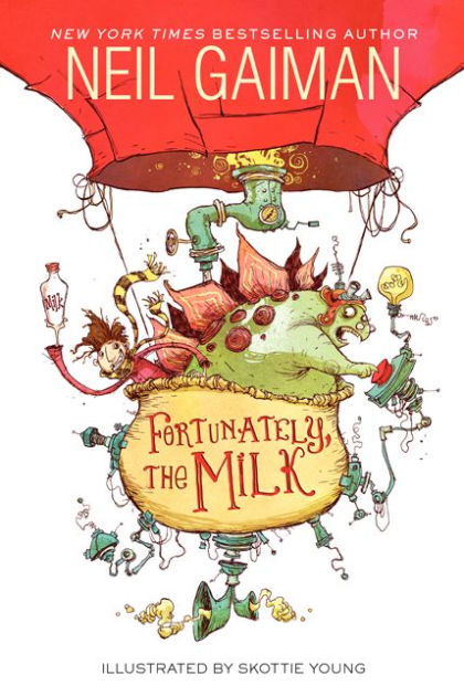 Fortunately, the Milk by Neil Gaiman, Skottie Young, Paperback