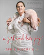 A Girl and Her Pig: Recipes and Stories