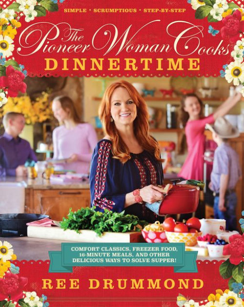 The Pioneer Woman Cooks: The New Frontier - by Ree Drummond (Hardcover)