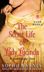 The Secret Life of Lady Lucinda (Summersby Tale Series #3)