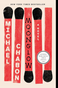 Title: Moonglow, Author: Michael Chabon