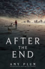 After the End (After the End Series #1)