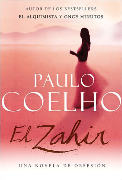 El Zahir: Una novela de obsesion