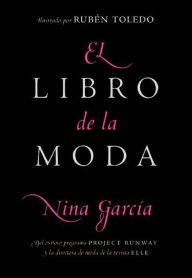Title: El libro de la moda, Author: Nina Garcia