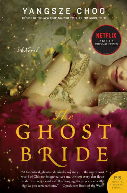 Muy enojado Talentoso Conexión The Ghost Bride by Yangsze Choo, Paperback | Barnes & Noble®