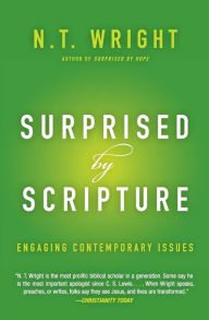 Surprised by Scripture: Engaging Contemporary Issues