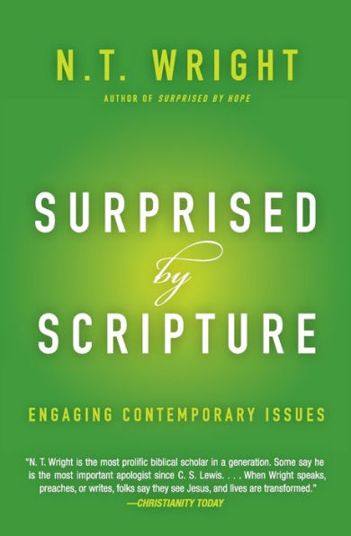 Surprised by Scripture: Engaging Contemporary Issues