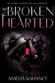 Title: The Brokenhearted (Brokenhearted Series #1), Author: Amelia Kahaney