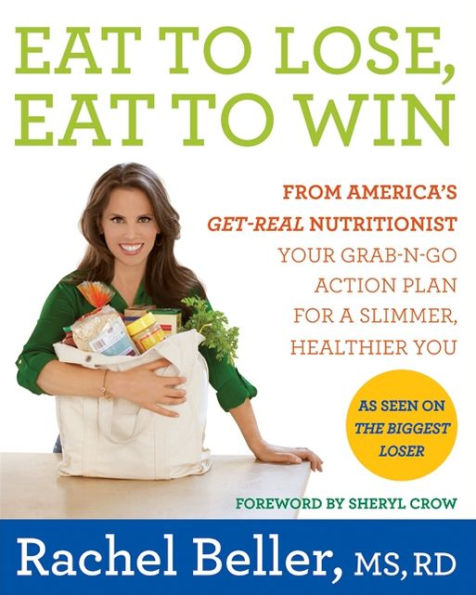 Eat to Lose, Eat to Win: Your Grab-n-Go Action Plan for a Slimmer, Healthier You